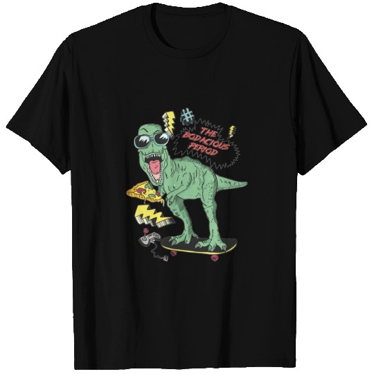 The Bodacious Period T Shirts