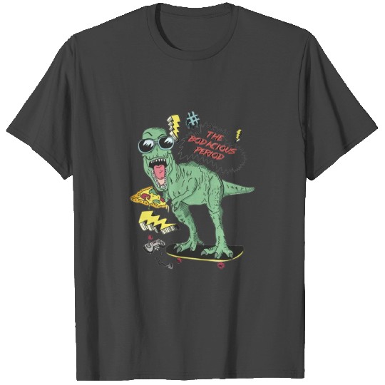 The Bodacious Period T Shirts