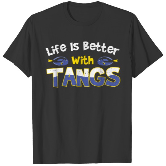 Life Is Better With Tangs - Coral T-shirt