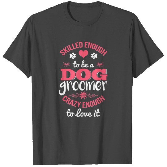 Cute Dog Groomer T Shirts Women Dog Grooming