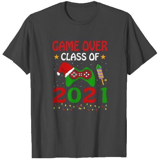 Game Over Class Of 2021 T Shirts