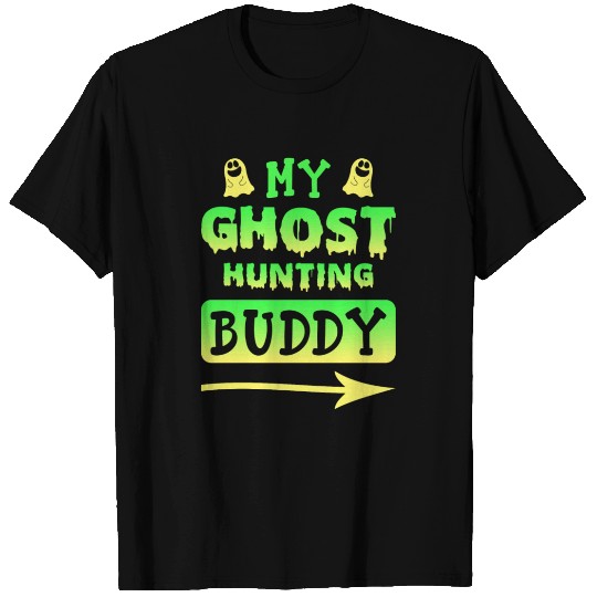 Ghost Hunting Buddy T Shirts
