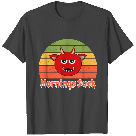 Mornings Suck Coffee Lover Saying Vampire Dracula T Shirts