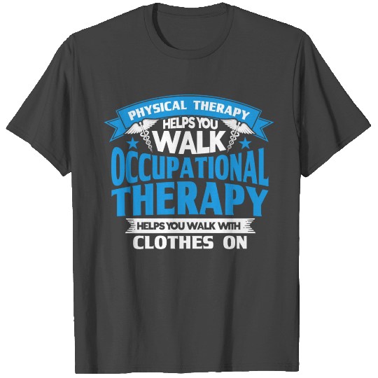 OTA Health Care Occupational Therapy gift T Shirts
