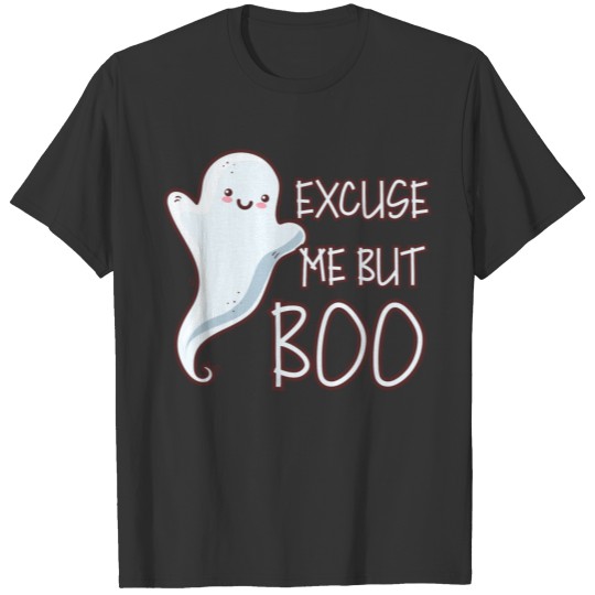 Halloween "Excuse Me But Boo" Happy Halloween T-shirt