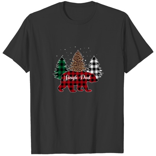 Single Dad Bear Red Plaid Family Christmas Pajama T Shirts
