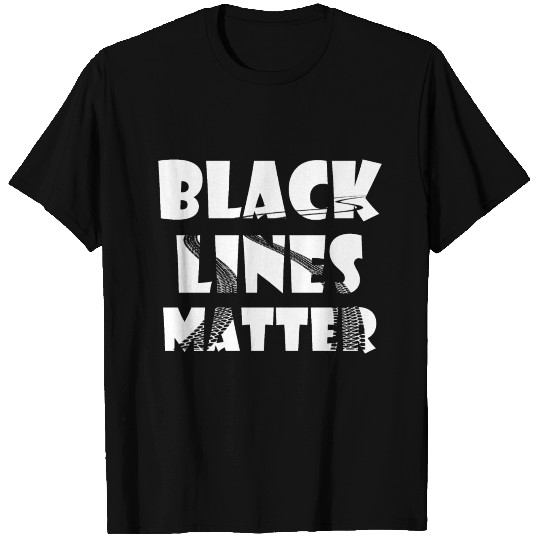 black lines matter drifting car tuner racing gift T Shirts