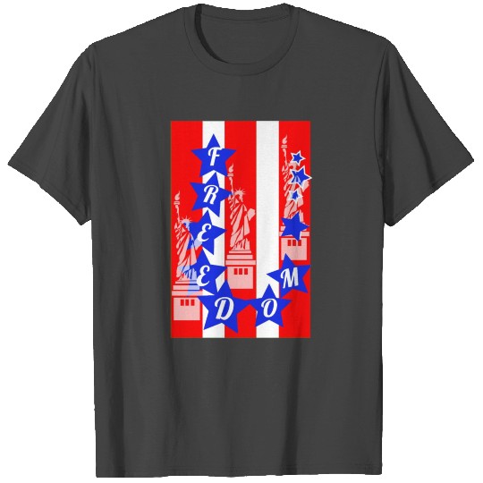 Statue of Liberty With Freedom USA Flag T Shirts