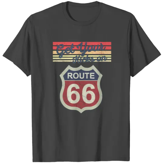 Get Your Kicks - Route 66 - Vintage Retro Distress T Shirts