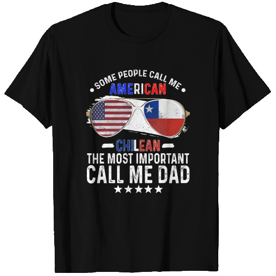 Chilean American Dad Fathers Day Papa Chile T Shirts