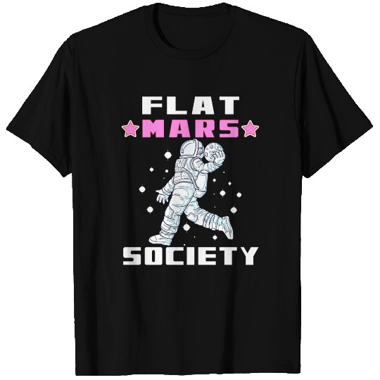 Flat Mars Society Flat Earth Gift T Shirts