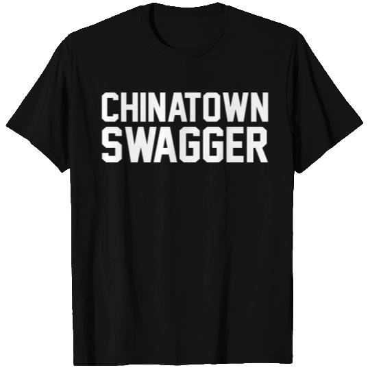 Chinatown Swagger T Shirts