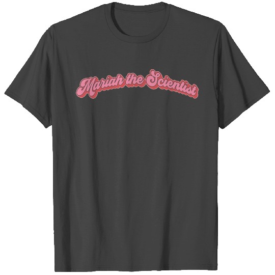 mariah the scientist T Shirts