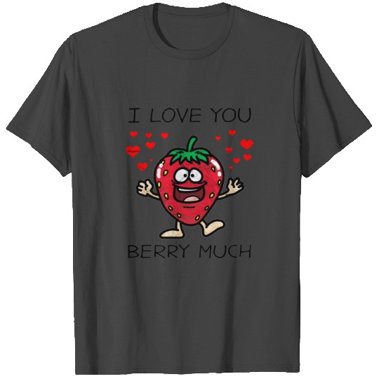 berry lovers so much T Shirts