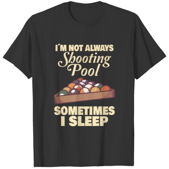 Pool Billiards Cue Sports Gift Idea T-shirt