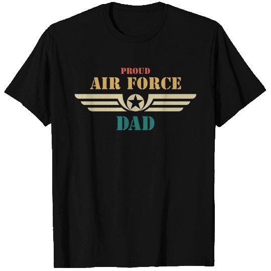Proud Air Force Dad For Gift T Shirts