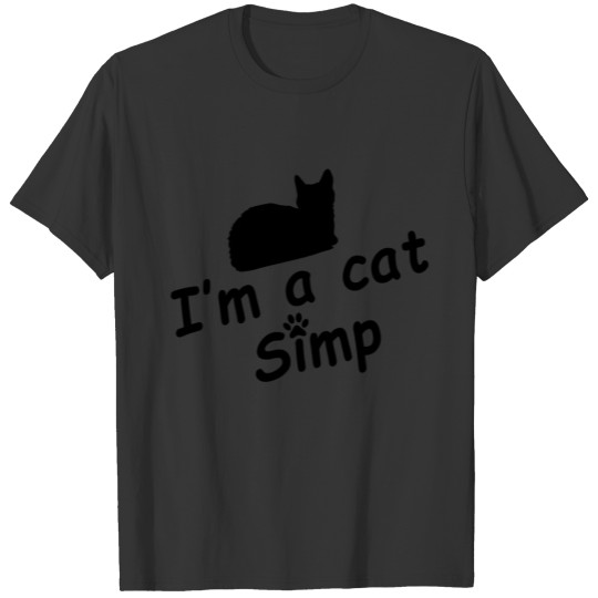 I'm a cat simp T-shirt