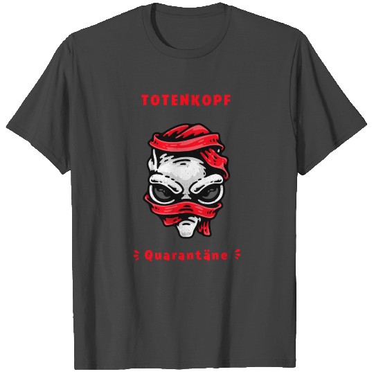 Totenkopf Quarentäne T Shirts