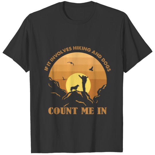 golden retriever count me in hiking dogs T-shirt