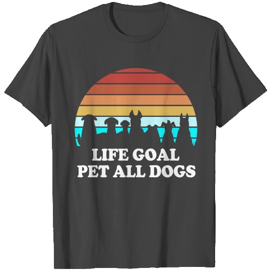 Dog Rescue Animal Rescue Life Goal Pet All Dogs T Shirts