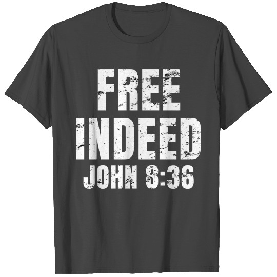 Free Indeed - Christian Vintage Distressed T Shirts