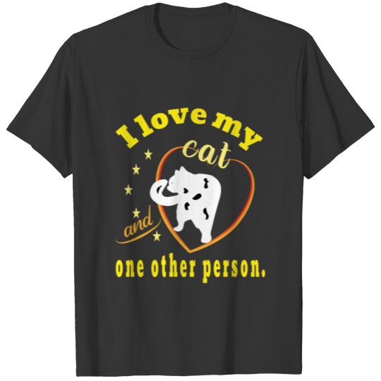 I love my cat and another person T-shirt