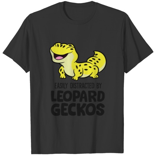 Easily Distracted By Leopard Geckos Funny Leopard T-shirt