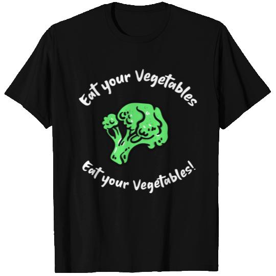 Eat Your Vegetables - Broccoli Vegetables Vegan T Shirts