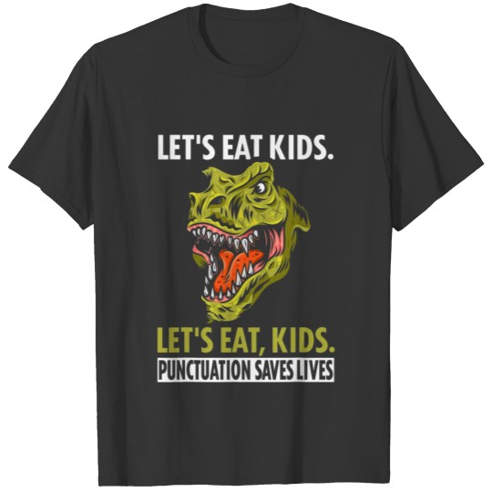 English Grammar Punctuation Comma Let s Eat Kids T-shirt