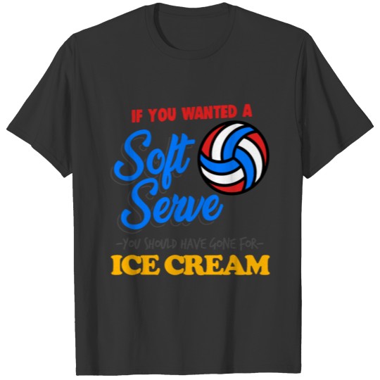 Funny Volleyball Soft Serve Ice Cream Pun Apparel T Shirts