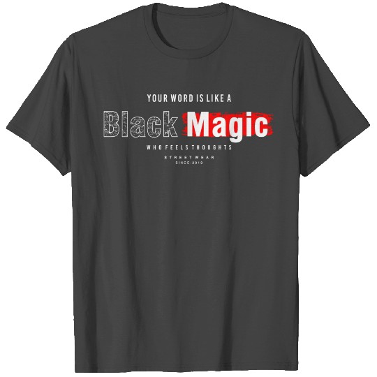 Black Magic T Shirts