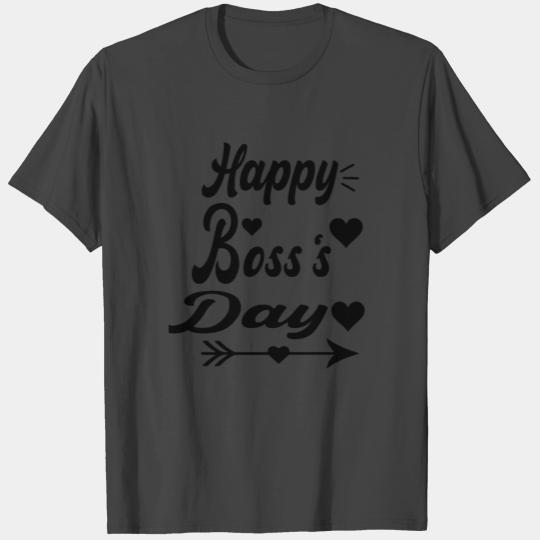 happy boss day,boss's day, Best Boss Ever funny T Shirts