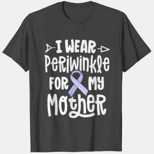 I Wear Periwinkle For My Mother Stomach Cancer T Shirts