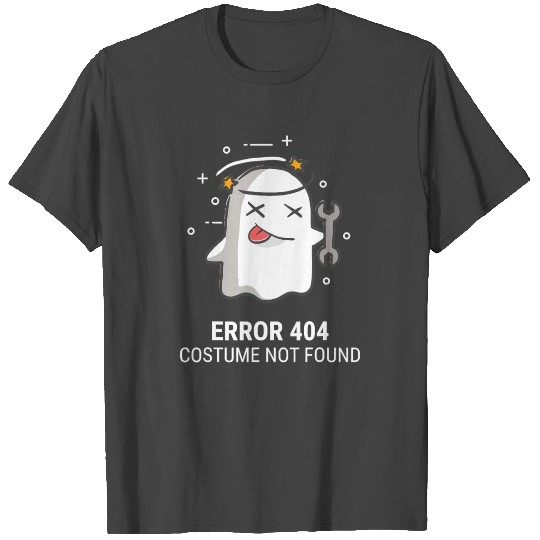 Halloween Easy Ghost Error 404 Costume Not Found T Shirts
