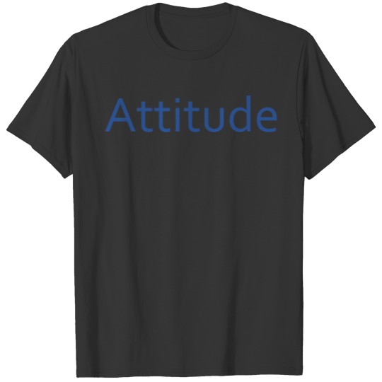 Attitude simple text design T-shirt