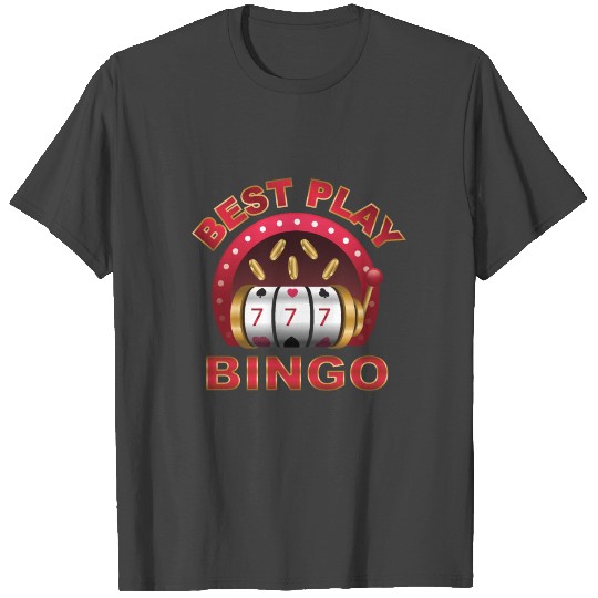 Best Play Bingo, Bingo lovers for Dad T Shirts