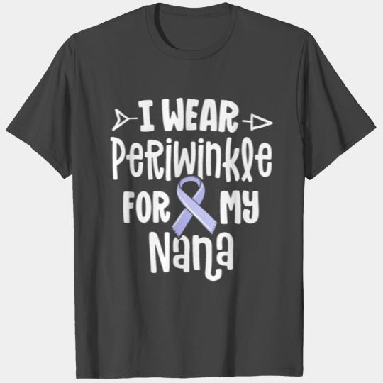 I Wear Periwinkle For My Nana Stomach Cancer T Shirts