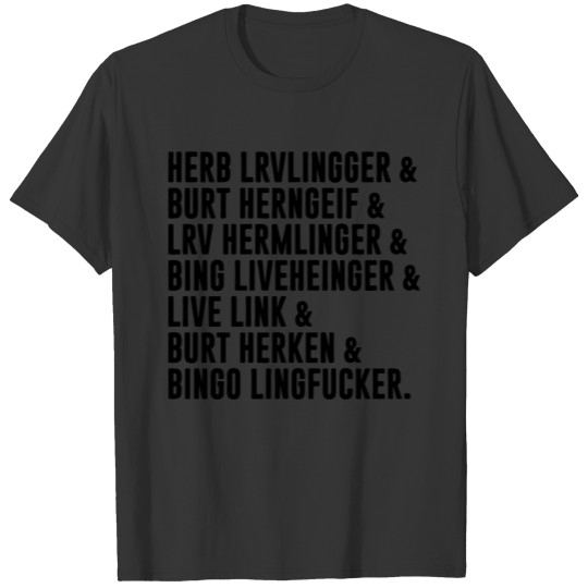 Herb lrvlingger T Shirts