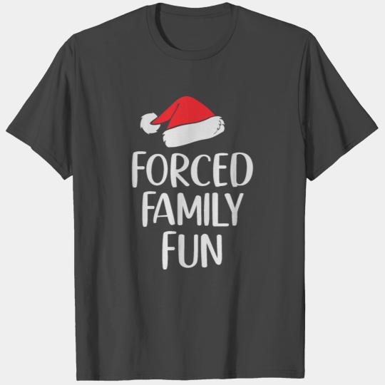 Forced Family Fun Sarcastic Christmas Funny T Shirts