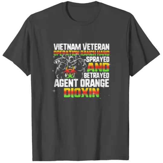 Vietnam Veteran T Shirts, Agent Orange Sprayed And