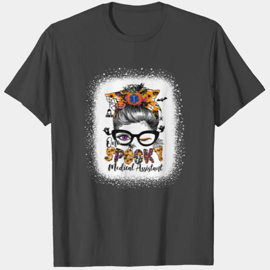 One spooky medical assistant halloween Messy Bun T Shirts