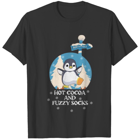 Hot Cocoa And Fuzzy Socks | Cute baby penguin T Shirts
