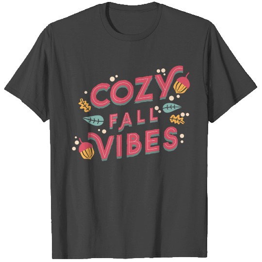 cozy fall vibes T Shirts