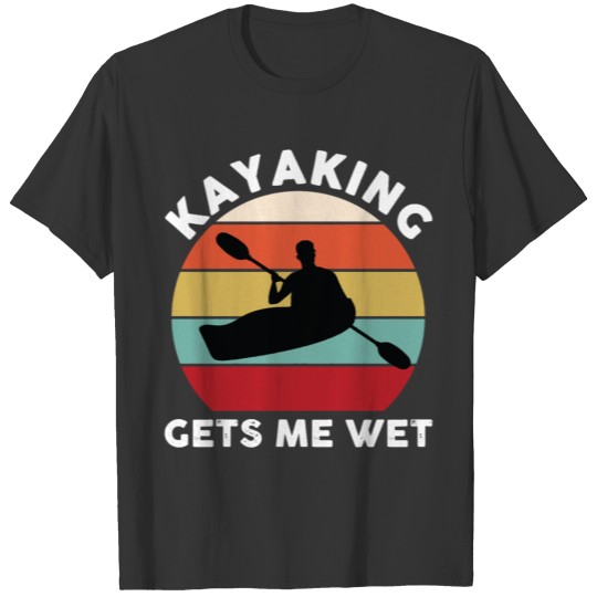 Kayaking Gets Me Wet Retro Fitted V Neck T Shirts