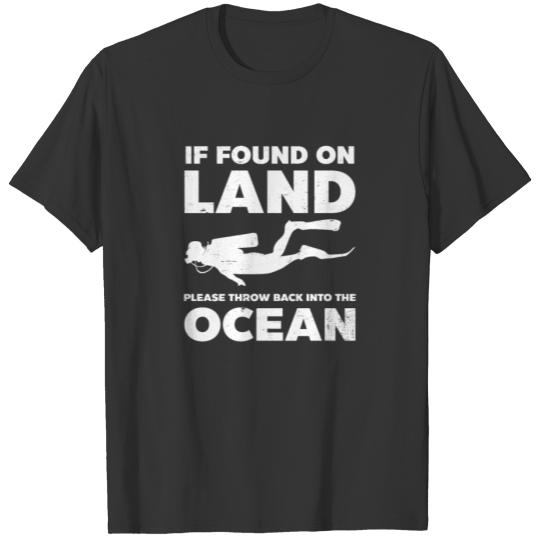 Diver If Found On Land T-shirt