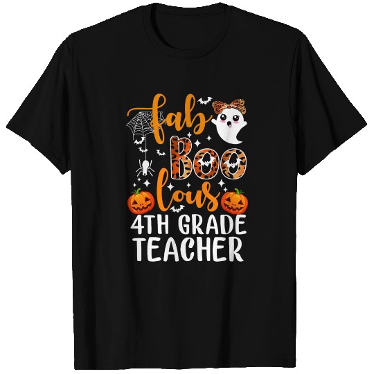 Faboolous 4th Grade Teacher Spooky Teacher T Shirts