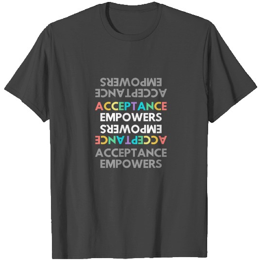 Diversity and Inclusiveness Advocacy and Cause T Shirts