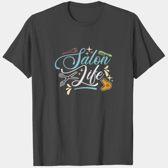 Hairdresser Esthetician Beautician Salon Life T Shirts