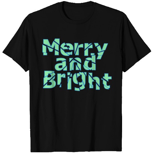 merry and bright text design T Shirts