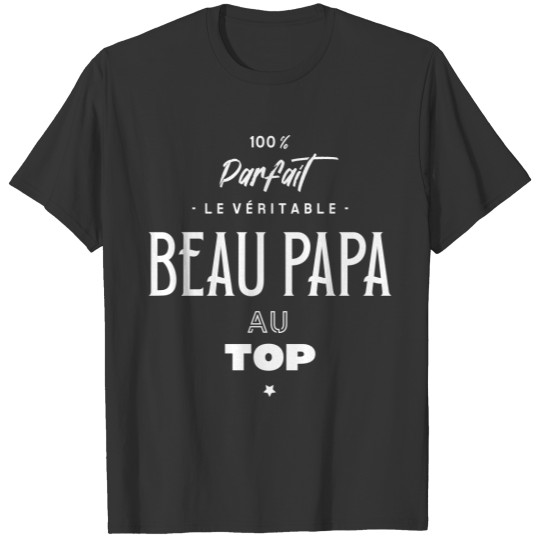 Le véritable beau papa au top T-shirt